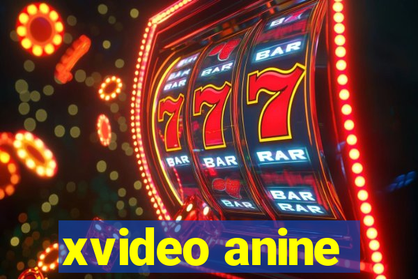 xvideo anine